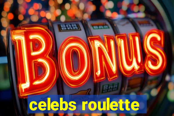 celebs roulette